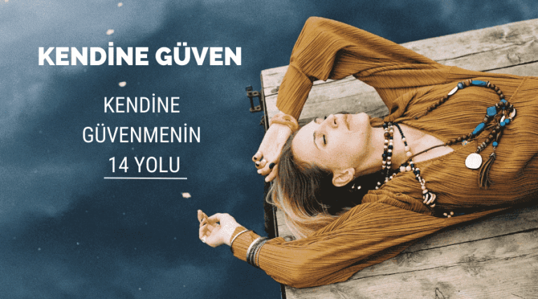 Kendine Güven Nasıl Kazanılır | Kendine Güvenmenin 14 yolumotivasyonel.com