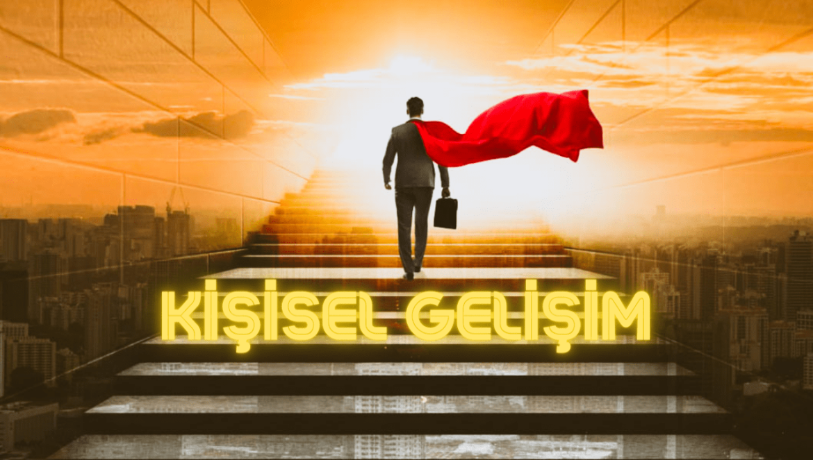 Kişisel Gelişim • 12 Popüler Kişisel Gelişim Tekniği