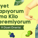 Diyet Yapıyorum Ama Kilo Veremiyorum • 9 Diyet Önerisi