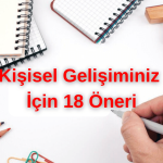 Kişisel gelişim için neler yapılmalı? • 18 Öneri