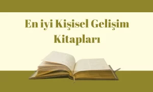 Okunması Gereken En İyi Kişisel Gelişim Kitapları