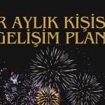 1 Aylık Kişisel Gelişim Planıyla Dönüşüm Zamanı