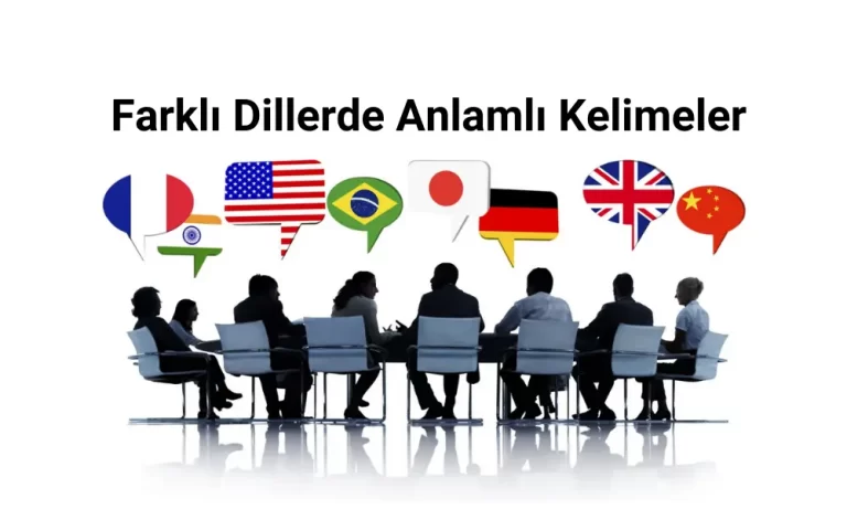 30 Farklı Dillerde Anlamlı Kelimeler