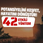Kişisel Gelişim Rehberi 42 Adımda Potansiyelini Keşfet!