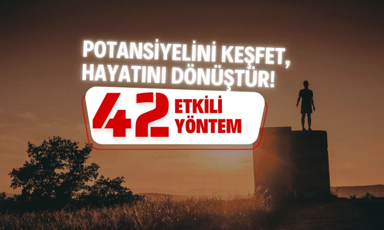 Kişisel Gelişim Rehberi 42 Adımda Potansiyelini Keşfet!