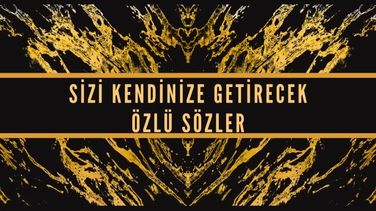 Sizi Kendinize Getirecek Azim, Hırs ve Motivasyonel İfadelerle Dolu Kişisel Başarı Sözleri